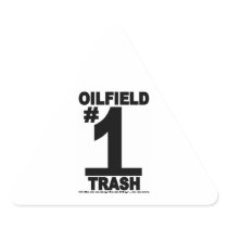 Oil Field Trash,Number One,Well Logger,Oil,Rigs Sticker