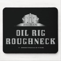 Oil Rig Roughneck,Oil Field Mousepad,Drill Crew