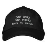 OINK LOUD! OINK PROUD!Swine Flu Survivor embroidered hats