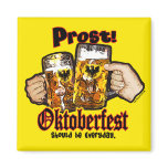 Oktoberfest should be Everyday. Fridge Magnets