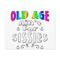 Old Age Ain't For Sissies postcards