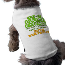 Old and Ornery 50th Birthday Gifts Dog Clothes