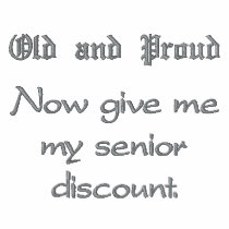 Old and Proud T-Shirt Polo Shirt