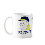 Old Duffer Coffee Mug