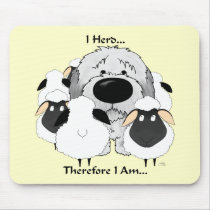 Old English Sheepdog - I Herd Therefore I Am