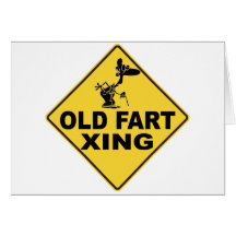 Old Fart Crossing Greeting Cards