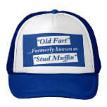 Old Fart Formerly Known as Stud Muffin Hats