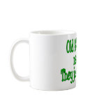 Old Gardners Never Die mugs