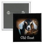 Old Goat  Pin Badge