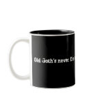 old goths never die mugs