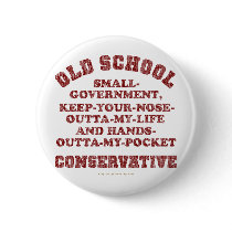 Old School Conservative Pinback Button