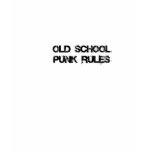 Old School Punk Rules T-Shirt