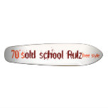 old school Rulz, free style, 70's skateboards
