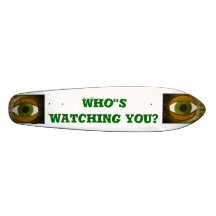 Old School Who's Watching You skateboard deck
