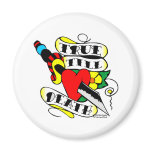 Old Skool Tattoo True Till Death Dagger Heart magnets