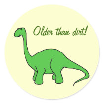 Older than dirt! Sticker