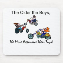 Older the Boys The More Expensive Toys Mousepads