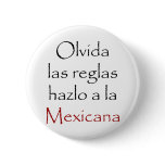 Olvida Las Reglas Hazlo A La Mexicana buttons