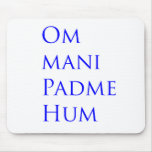 Om Mani Padme Hum mousepads