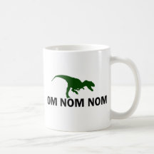 Om Nom Nom Dinosaur Rawr is Hungry Mug
