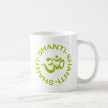 Om Shanti Shanti Shanti Gift Coffee Mugs