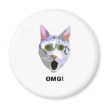 OMG! CAT 'what has he seen?' magnets