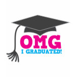 OMG I graduated t-shirts