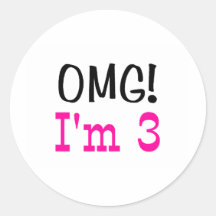 OMG I'm 3 (pink) Round Stickers