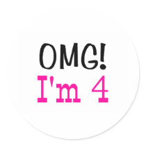 OMG I'm 4 (pink) Round Sticker