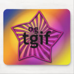 OMG! tgif mousepads