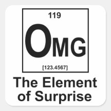 OMG The Element os Surprise Square Sticker