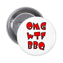 OMG WTF BBQ BUTTONS
