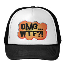OMG...WTF?! Hat