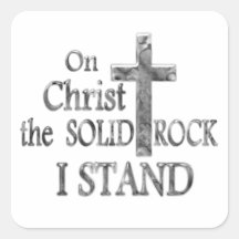 On Christ the Solid Rock I STAND Square Stickers