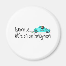 On Our Honeymoon Ignore Us Refrigerator Magnet