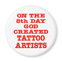 On The 8th Day God Created Tattoo Artists