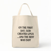 On the first day, God created Linux...and the rest Bag