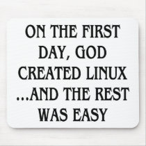 On the first day, God created Linux...and the rest