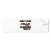 ON THE ROAD AGAIN BUMPER STICKER
