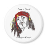 Once a Pirate, magnets