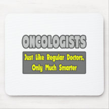Oncologists...Smarter Mousepad