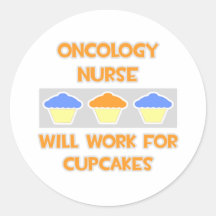 Oncology Nurse ... Will Work For Cupcakes Stickers
