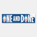 ONE and DONE Bumper Stickers