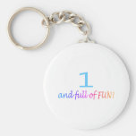 One And Full Of Fun (Colour) Keychain