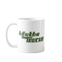 One Bad Mutha Trucka Coffee Mug