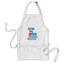 One big ass mistake, America - Aprons