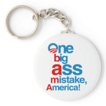 One big ass mistake, America - Keychains