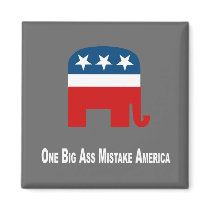 One Big Ass Mistake America Refrigerator Magnets
