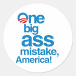 One big ass mistake, America Round Stickers