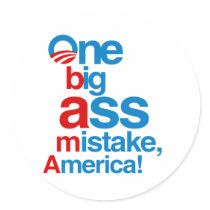 One big ass mistake, America - Stickers